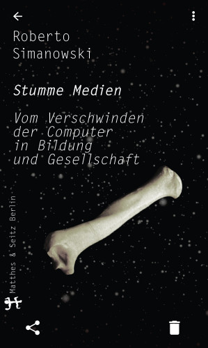 Roberto Simanowski: Stumme Medien