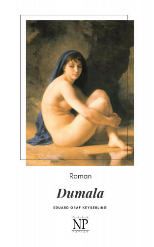 Eduard von Keyserling: Dumala