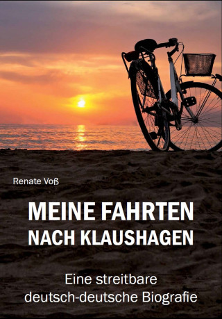 Renate Voß: Meine Fahrten nach Klaushagen