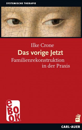 Ilke Crone: Das vorige Jetzt