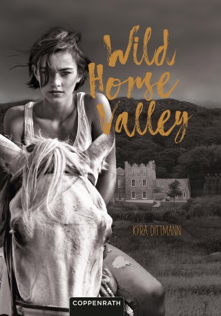 Kyra Dittmann: Wild Horse Valley