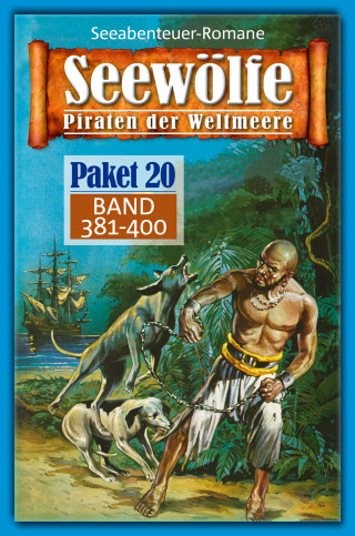 Roy Palmer, Frank Moorfield, Burt Frederick, Fred McMason, Davis J.Harbord: Seewölfe Paket 20