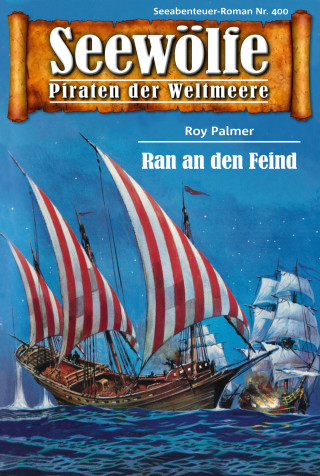 Roy Palmer: Seewölfe - Piraten der Weltmeere 400