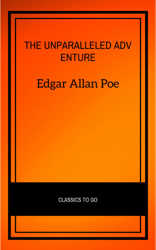 Edgar Allan Poe: The Unparalleled Adventure of One Hans Pfaall