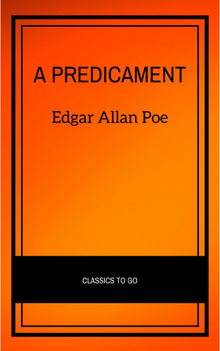 Edgar Allan Poe: A Predicament