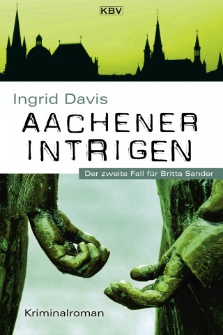 Ingrid Davis: Aachener Intrigen