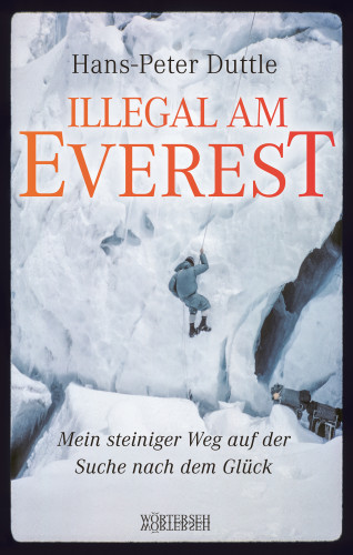 Hans-Peter Duttle, Reto Winteler: Illegal am Everest