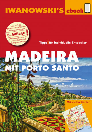 Leonie Senne, Volker Alsen: Madeira mit Porto Santo - Reiseführer von Iwanowski