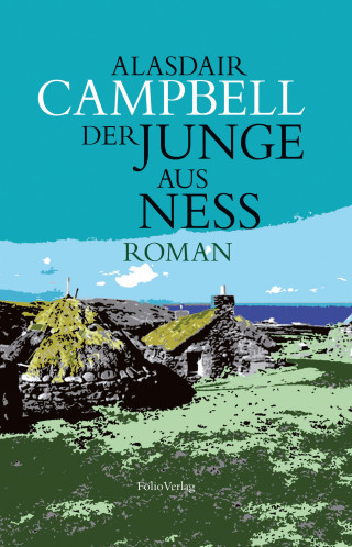 Alasdair Campbell: Der Junge aus Ness