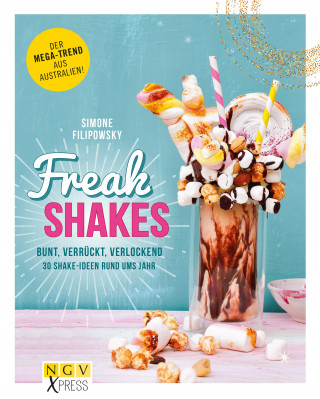 Simone Filipowsky: Freak Shakes