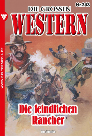 Joe Juhnke: Die feindlichen Rancher