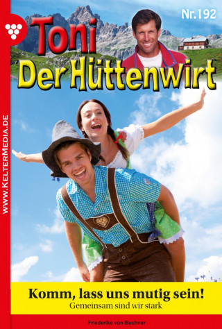 Friederike von Buchner: Komm, lass uns mutig sein!