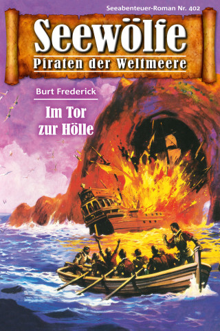 Burt Frederick: Seewölfe - Piraten der Weltmeere 402