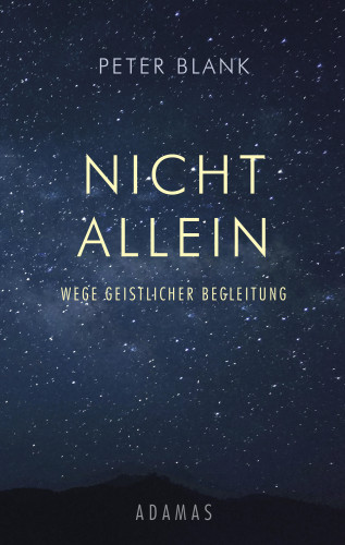 Peter Blank: Nicht allein