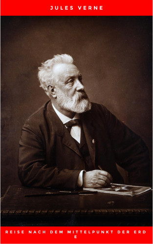 Jules Verne: Reise nach dem Mittelpunkt der Erde