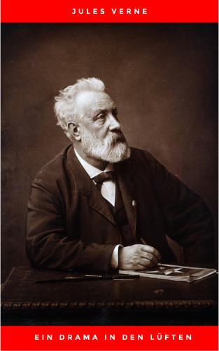 Jules Verne: Ein Drama in den Lüften