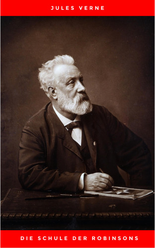 Jules Verne: Die Schule der Robinsons