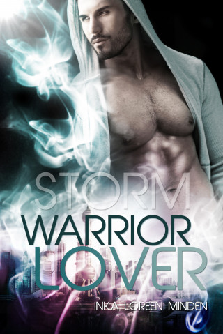 Inka Loreen Minden: Storm - Warrior Lover 4