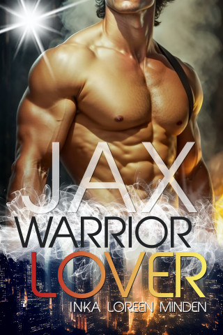 Inka Loreen Minden: Jax - Warrior Lover 1