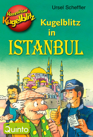 Ursel Scheffler: Kommissar Kugelblitz - Kugelblitz in Istanbul