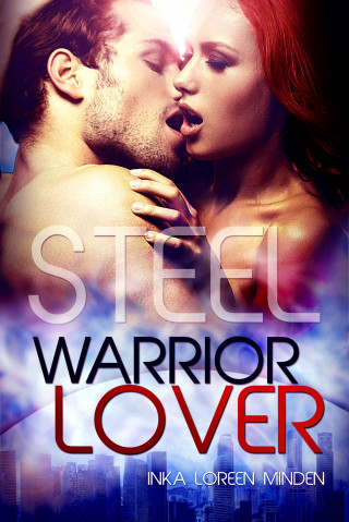 Inka Loreen Minden: Steel - Warrior Lover 7