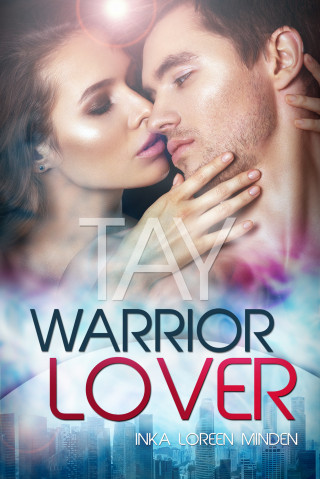 Inka Loreen Minden: Tay - Warrior Lover 9