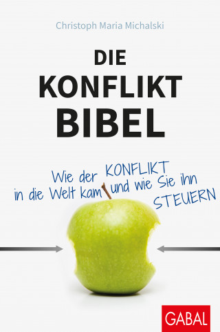 Christoph Maria Michalski: Die Konflikt-Bibel