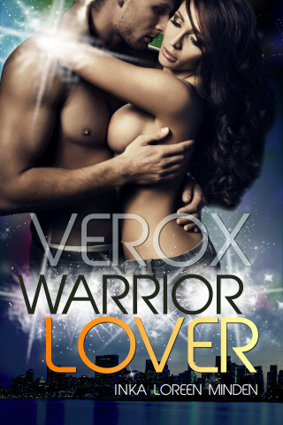 Inka Loreen Minden: Verox - Warrior Lover 12
