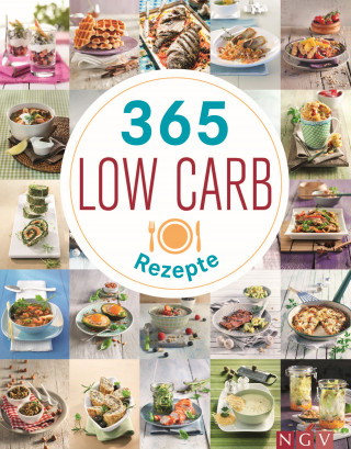 Eva Neisser: 365 Low-Carb-Rezepte