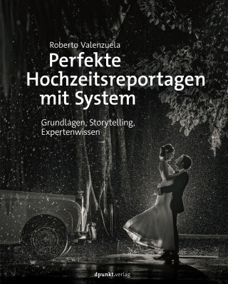 Roberto Valenzuela: Perfekte Hochzeitsreportagen mit System