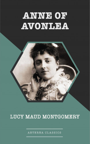 Lucy Maud Montgomery: Anne of Avonlea