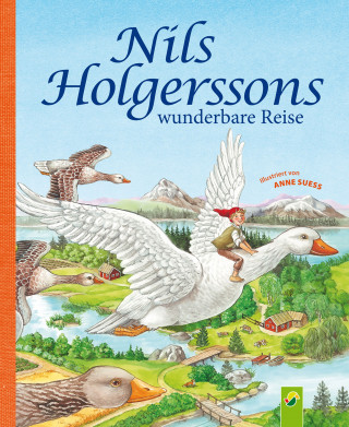 Selma Lagerlöf: Nils Holgerssons wunderbare Reise