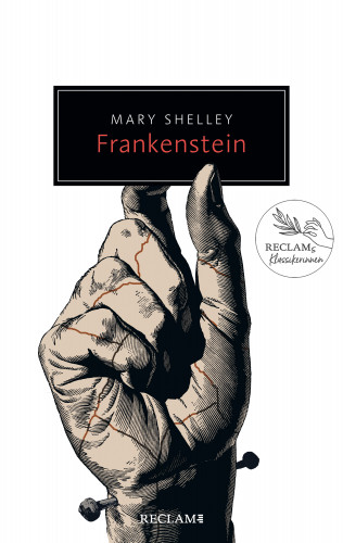 Mary Shelley: Frankenstein oder Der moderne Prometheus