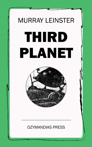 Murray Leinster: Third Planet