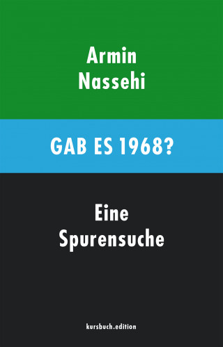 Armin Nassehi: Gab es 1968?