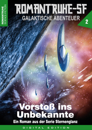 Arthur E. Black: ROMANTRUHE-SF - Galaktische Abenteuer 2