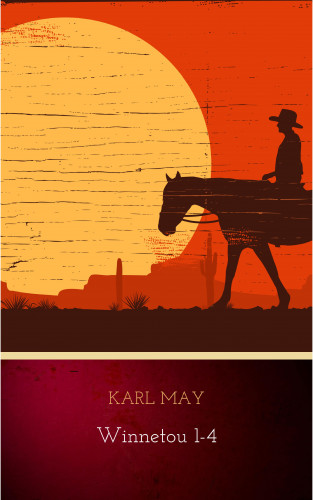 Karl May: Winnetou 1-4