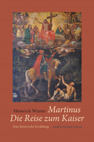 Heinrich Winter: Martinus · Die Reise zum Kaiser