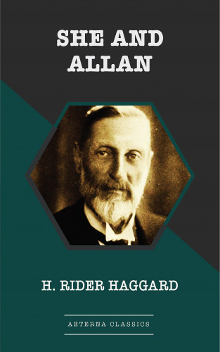 H. Rider Haggard: She and Allan