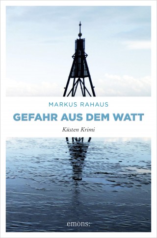 Markus Rahaus: Gefahr aus dem Watt