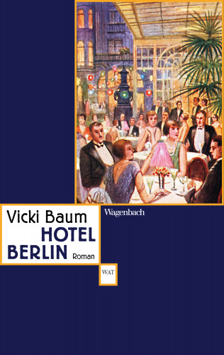 Vicki Baum: Hotel Berlin
