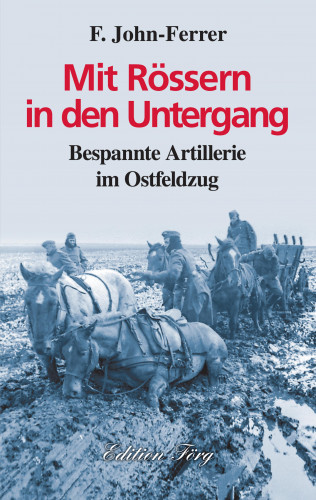 F. John-Ferrer: Mit Rössern in den Untergang