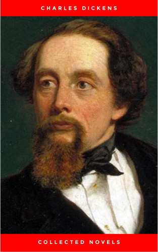 Charles Dickens: Major Works of Charles Dickens