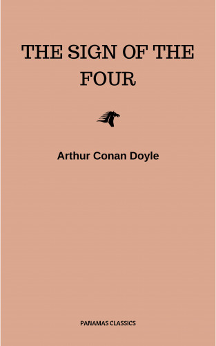 Arthur Conan Doyle: The Sign of the Four