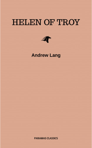 Andrew Lang: Helen of Troy