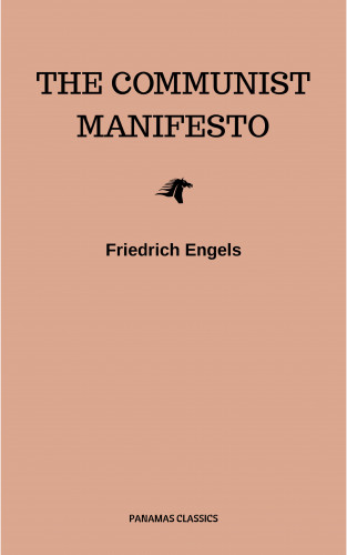 Friedrich Engels: The Communist Manifesto
