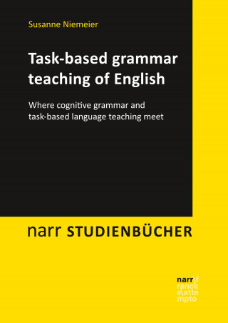 Susanne Niemeier: Task-based grammar teaching of English