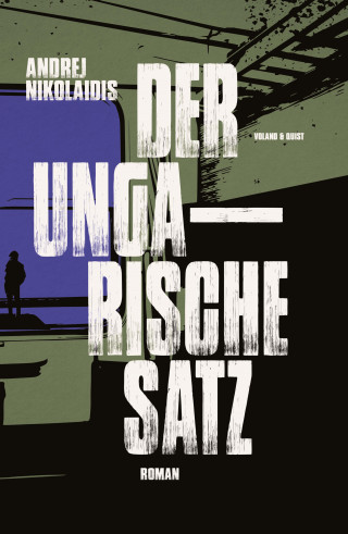 Andrej Nikolaidis: Der ungarische Satz