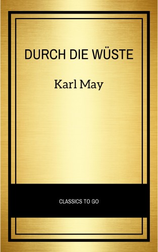 Karl May: Durch die Wüste