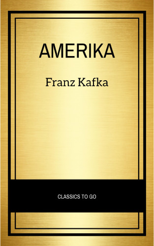 Franz Kafka: Amerika